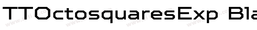 TTOctosquaresExp Bla字体转换 TTOctosquaresExp Bla字体转换